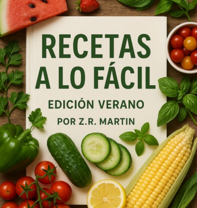 Recetas a lo Fácil «Edición Verano»